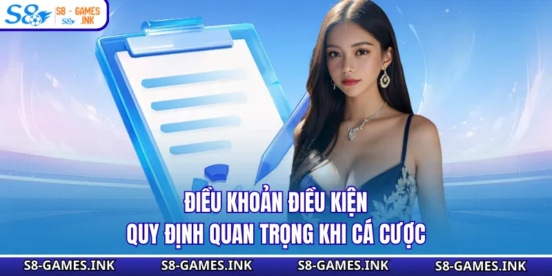Điều Khoản Điều Kiện - Quy Định Quan Trọng Khi Cá Cược