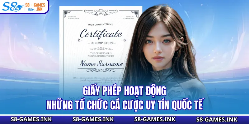 Giấy Phép Hoạt Động - Những Tổ Chức Cá Cược Uy Tín Quốc Tế